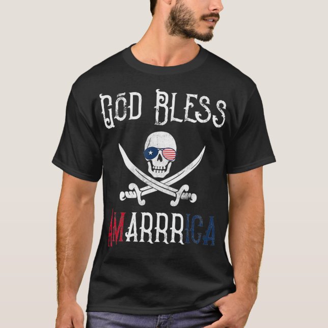 Patriotic Pirate Saying  God Bless America Arrr  T-Shirt (Front)