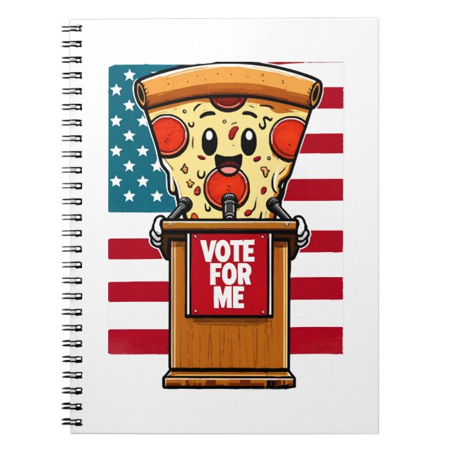 patriotic pizza vote for me notebook (Front)