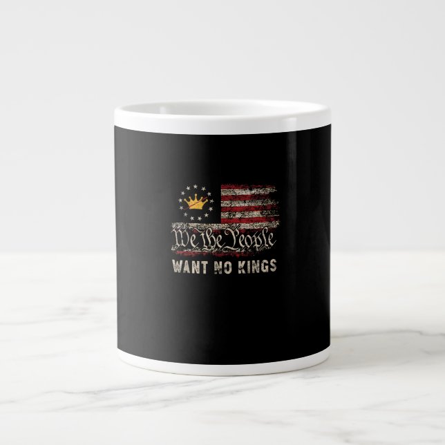 Patriotic Politics Protest No Kings In America Large Coffee Mug (Front)