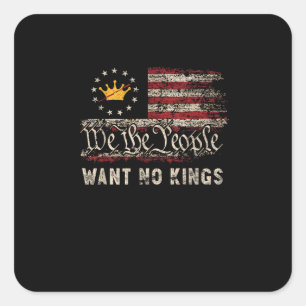 Patriotic Politics Protest No Kings In America Square Sticker