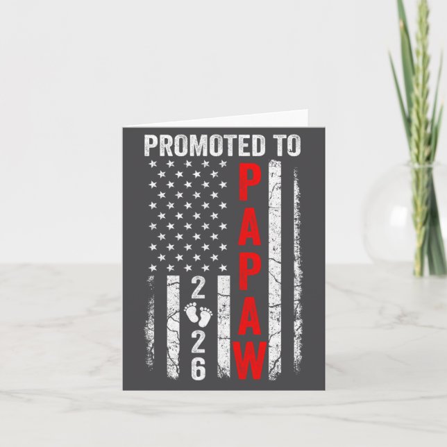 Patriotic Promoted To Papaw 2026 First Time New Pa Card (Front)