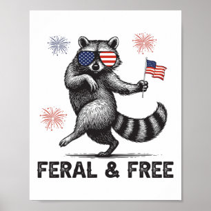 Patriotic Racoon Feral But Free Usa Flag 4th Of J Poster