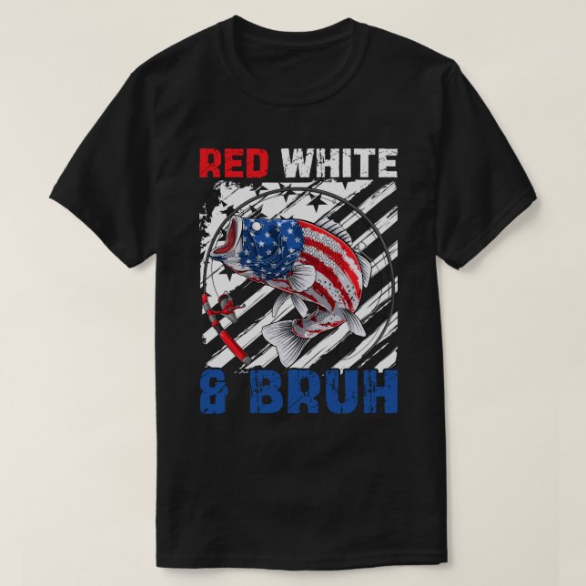 Patriotic Red White & Bruh America Fish 4th Of Jul T-Shirt (Design Front)