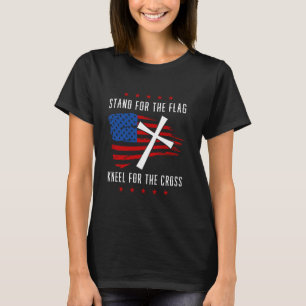 Patriotic Stand For The Flag Kneel For The Cross T-Shirt