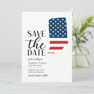 Patriotic State Indiana Destination Wedding Save The Date