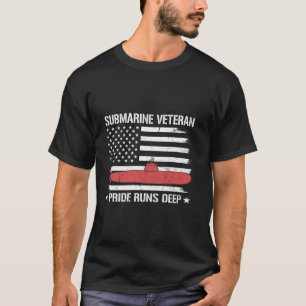 Patriotic Submarine Veteran Pride Runs Deep Flag U T-Shirt
