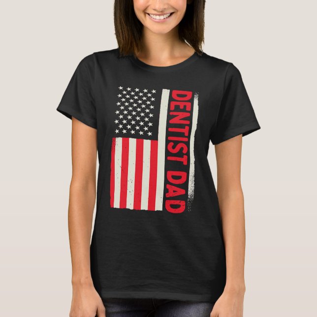 Patriotic Teeth Doctor Nurse Dental Nursing Dentis T-Shirt (Front)