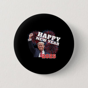 Patriotic Trump Happy New Year 2025 Conservative D 6 Cm Round Badge