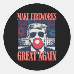 Patriotic Trump Make Fireworks Great Again 4th Jul Classic Round Sticker