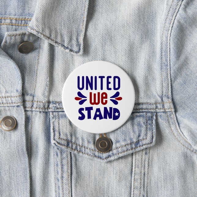 Patriotic United we stand Patriotic  7.5 Cm Round Badge (In Situ)