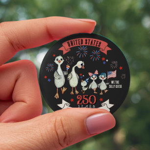 Patriotic US 250 Years of Liberty Silly Geese 10 Cm Round Badge