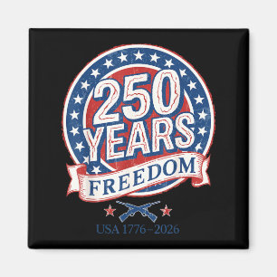 Patriotic US Independence Day - 250 Years Freedom Magnet