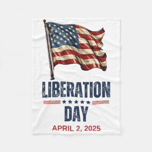 Patriotic Usa Flag Liberation Day April 2nd 2025 T Fleece Blanket