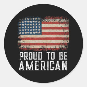 Patriotic Usa Flag Proud To Be American Citizen Ve Classic Round Sticker