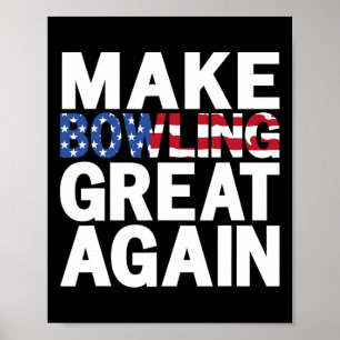 Patriotic Usa Make Bowling Great Again 1 Poster