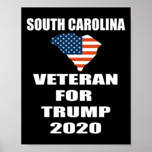 Patriotic Veteran For Trump South Carolina For Wom Poster