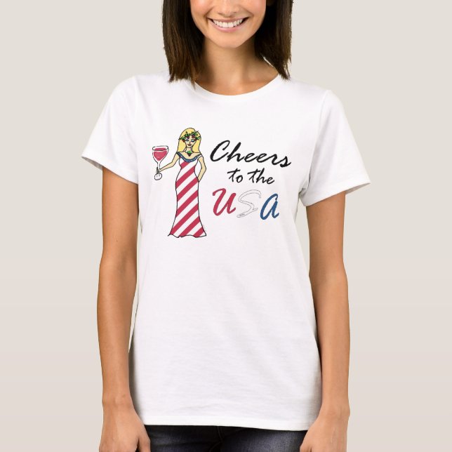Patriotic Wine Goddess "Cheers To The USA" Light T-Shirt (Front)