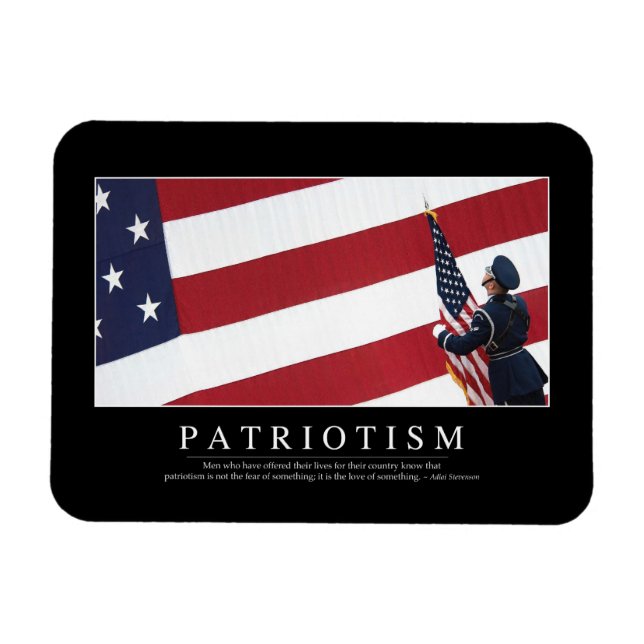 Patriotism: Inspirational Quote Magnet (Horizontal)