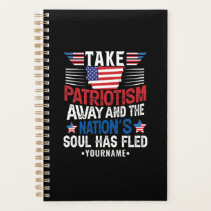 Patriotism is the Nation's Soul Planner