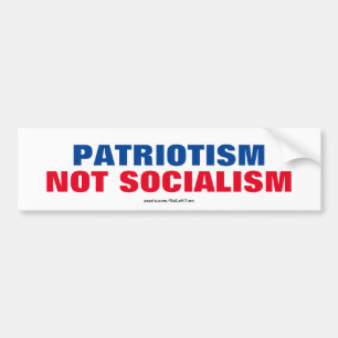 Patriotism Not Socialism Bumper Sticker