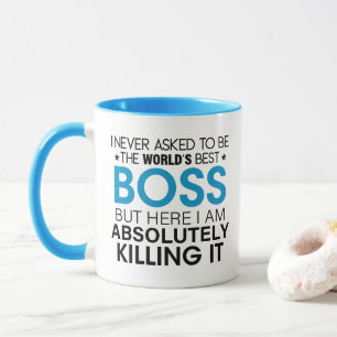 Patron, I never asked to be the World's Best Boss  Mug