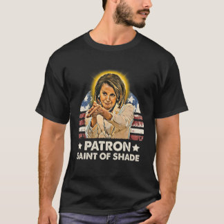Patron Saint of Shade Nancy Pelosi T Shirts vintag