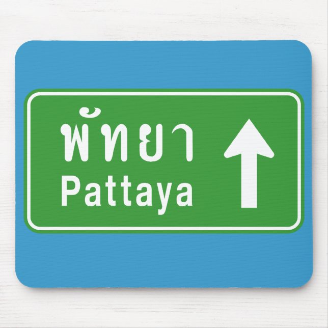 Pattaya Ahead ⚠ Thai Highway Traffic Sign ⚠ Mouse Pad (Front)