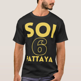 Pattaya Soi 6hailand T-Shirt