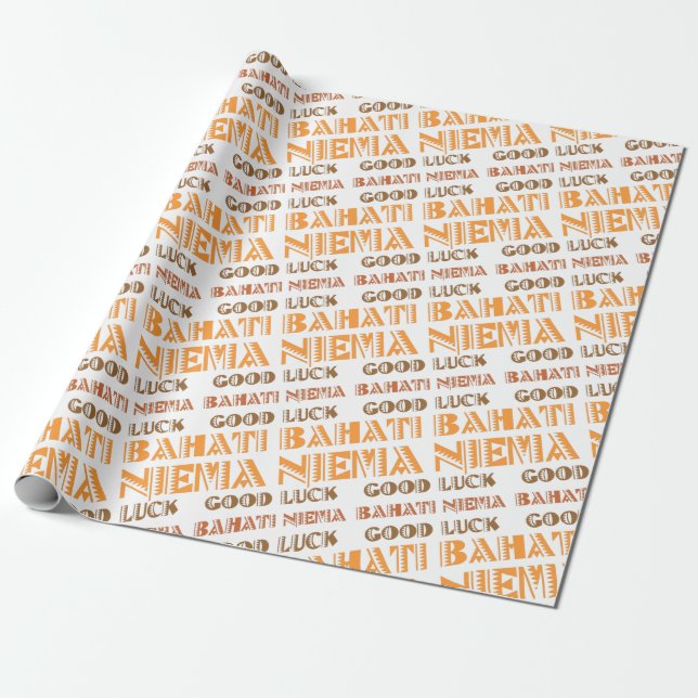 Pattern Bahati Niema, Good Luck in Swahili Wrapping Paper (Unrolled)