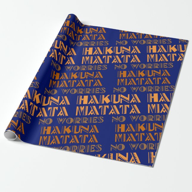 Pattern Hakuna Matata, No Worries in Swahili Wrapping Paper (Unrolled)