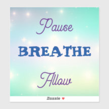 Paue, BREATHE, Allow Sticker