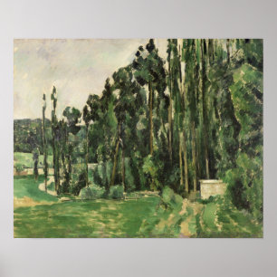 Paul Cezanne The Poplars, c.1879-82 Poster