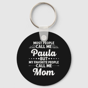 Paula Gift Name Funny Mother's Day Personalised Wo Key Ring