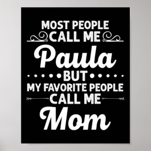 Paula Gift Name Funny Mother's Day Personalised Wo Poster