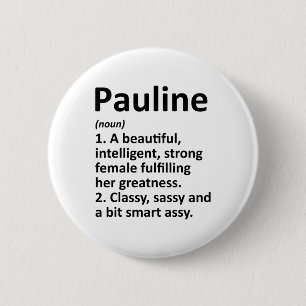 Pauline Definition Personalised Name Funny Christm 6 Cm Round Badge