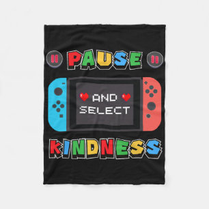 Pause And Select Kindness Gamer Anti Bullying Unit Fleece Blanket