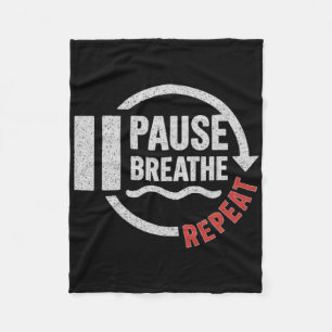 Pause Breathe Repeat Motivational Yoga Meditation Fleece Blanket