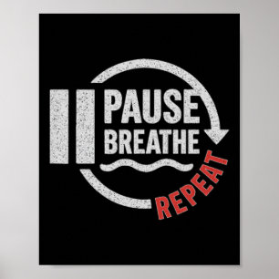 Pause Breathe Repeat Motivational Yoga Meditation Poster