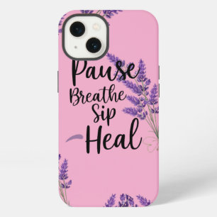 🌿 PAUSE. BREATHE. SIP. HEAL. iPhone 13 CASE