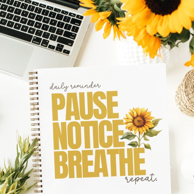 "Pause Notice Breathe" Sunflower Journal (Creator Uploaded)