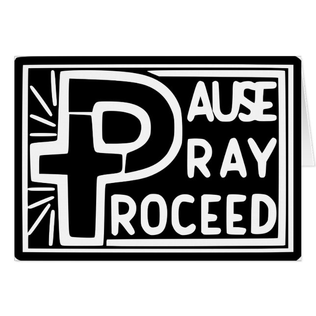 PAUSE PRAY PROCEED (Front Horizontal)