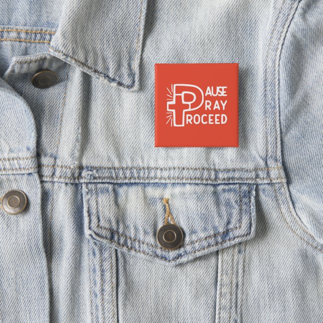 PAUSE PRAY PROCEED 15 CM SQUARE BADGE (In Situ)
