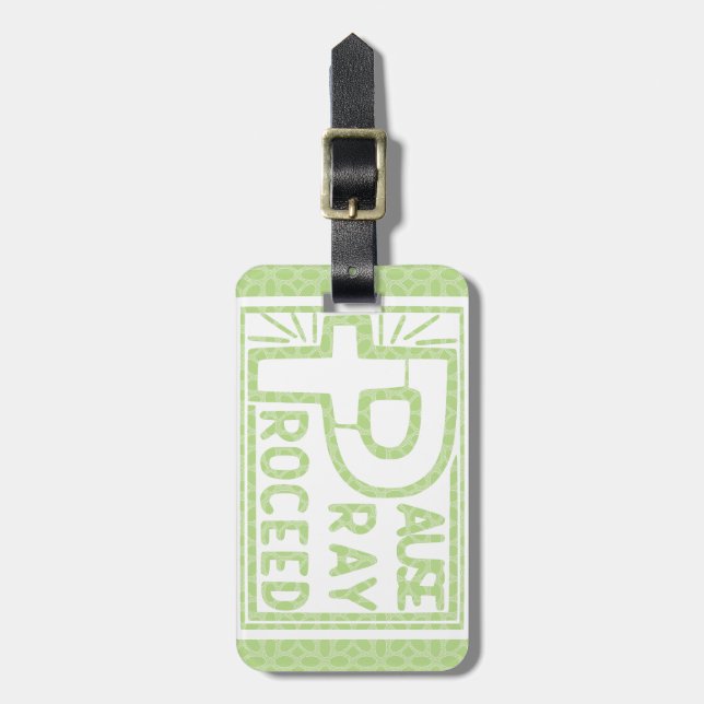PAUSE PRAY PROCEED LUGGAGE TAG (Front Vertical)