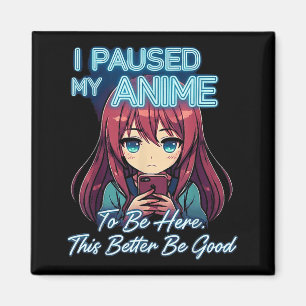Paused Anime To Be Here Japan Kawaii Manga Anime Magnet