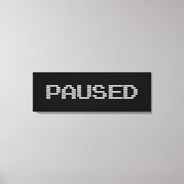 PAUSED CANVAS PRINT (Front)