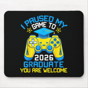 Paused game to graduate senior class 2026 gamerPau Mouse Pad