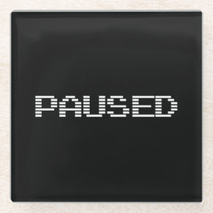 PAUSED GLASS COASTER