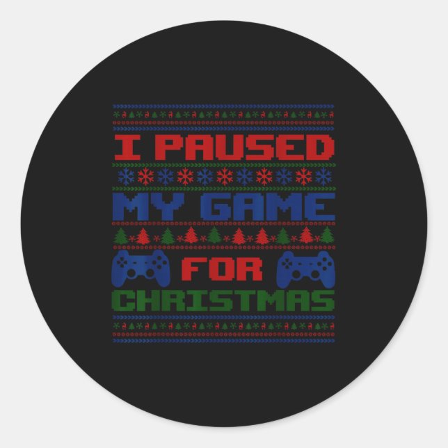 Paused My Game Christmas Gamer Xmas Men Boys Kids  Classic Round Sticker (Front)