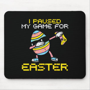 Paused My Game Easter Egg Dab Gamer Boys Kids Todd Mouse Pad