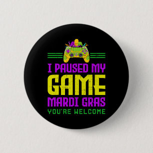 Paused My Game For Mardi Gras Video Game Controlle 6 Cm Round Badge